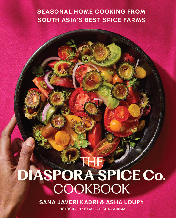 The Diaspora Spice Co. Cookbook: Seasonal Home Cooking from South Asia's Best Spice Farms cookbook cover by Sana Javeri Kadri, Asha Loupy
