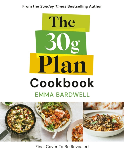 The 30g Plan Cookbook cookbook cover by Emma Bardwell