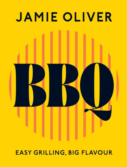 BBQ: Easy Grilling, Big Flavour cookbook cover by Jamie Oliver