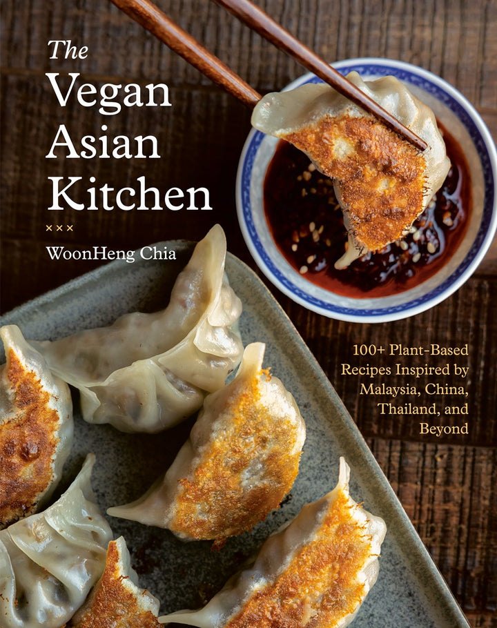 The Vegan Asian Kitchen: 100+ Plant-Based Recipes Inspired by Malaysia, China, Thailand, and Beyond cookbook cover by WoonHeng Chia