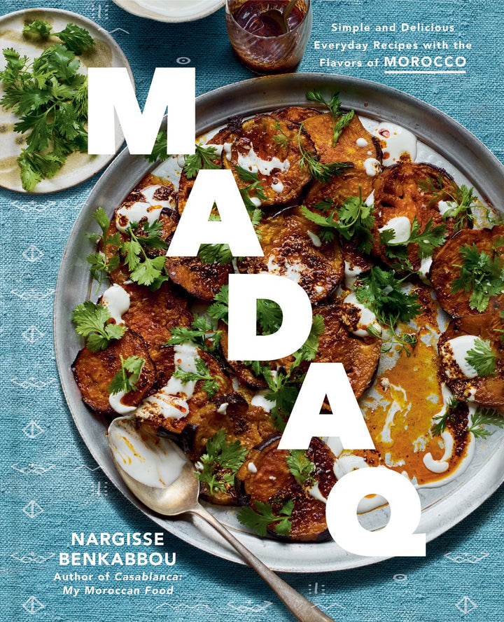 Madaq: Simple and Delicious Everyday Recipes with the Flavors of Morocco cookbook cover by Nargisse Benkabbou