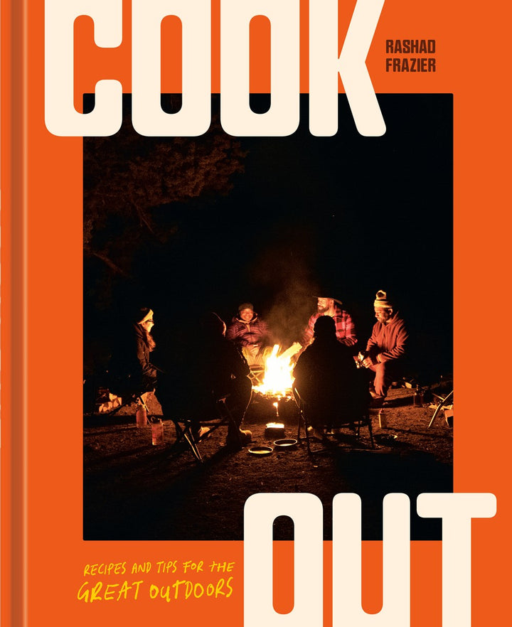 Cook Out: Recipes and Tips for the Great Outdoors cookbook cover by Rashad Frazier
