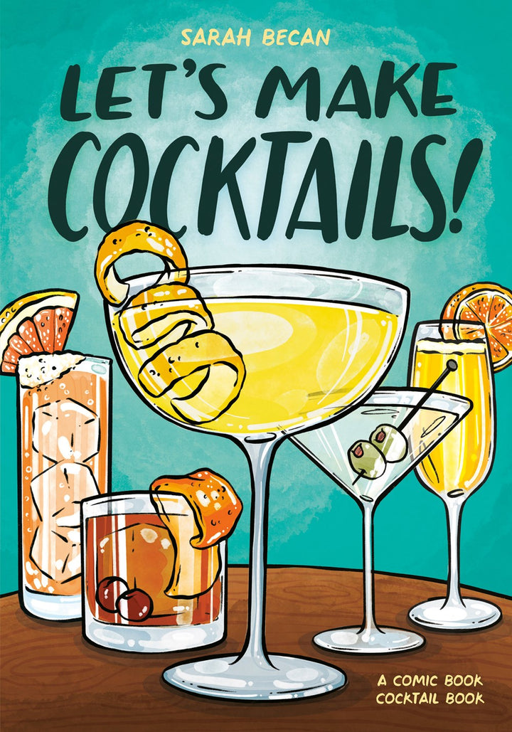 Let's Make Cocktails!: A Comic Book Cocktail Book cookbook cover by Sarah Becan