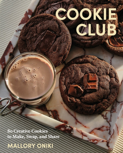 Cookie Club: 80 Creative Cookies to Make, Swap, and Share cookbook cover by Mallory Oniki