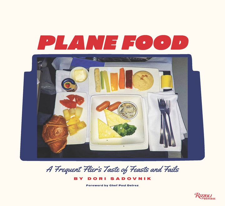 Plane Food: A Frequent Flier's Taste of Feasts and Fails cookbook cover by Dori Sadovnik