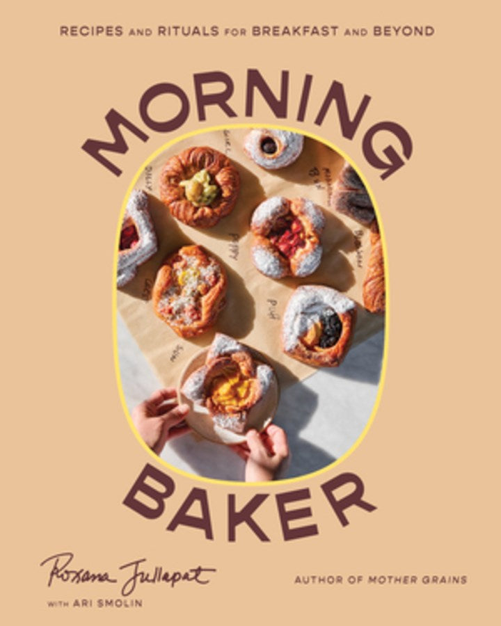 Morning Baker: Recipes and Rituals for Breakfast and Beyond cookbook cover by Roxana Jullapat, Ari Smolin
