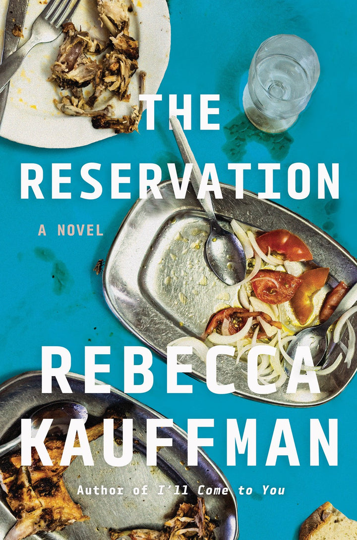 The Reservation: A Novel cookbook cover by Rebecca Kauffman