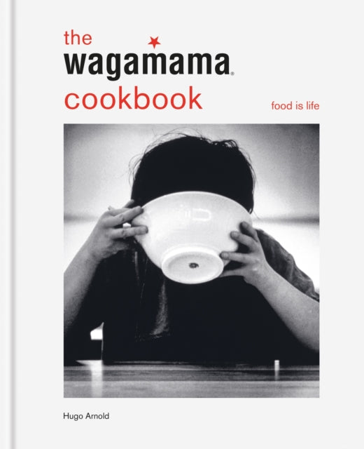 The Wagamama Cookbook cookbook cover by Hugo Arnold