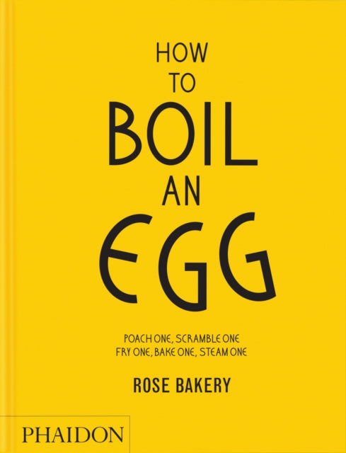 How to Boil an Egg: A Cookbook cookbook cover by Rose Carrarini
